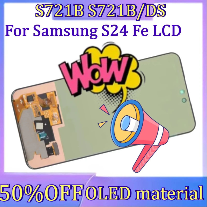 สําหรับ Galaxy S24FE หน้าจอ OLED ใหม่สําหรับ Samsung S24 Fe S721B S721B/DS S721U1 S721W จอแสดงผล Lcd