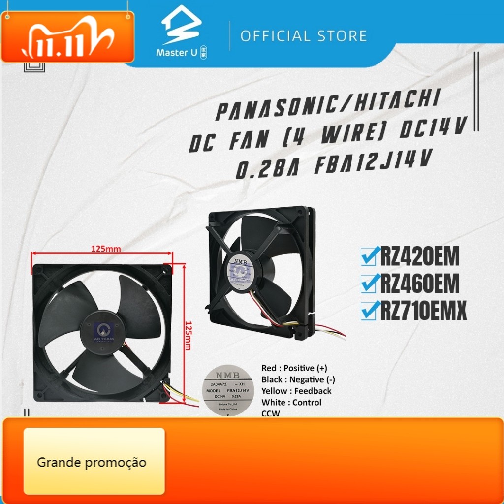 HITACHI/PANASONIC REFREGERATOR DC FAN MOTOR (4 สาย) - 125MM X 125MM DC14V 0.28A FBA12J14V RZ420EM/RZ