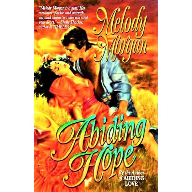 [BnB] Used Abiding Hope โดย Melody Morgan (มือสอง: ดี)