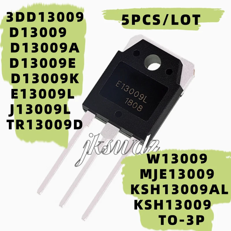 1-5PCS 3DD13009 D13009 D13009A D13009E D13009K E13009L J13009L TR13009D W13009 MJE13009 KSH13009 TO-
