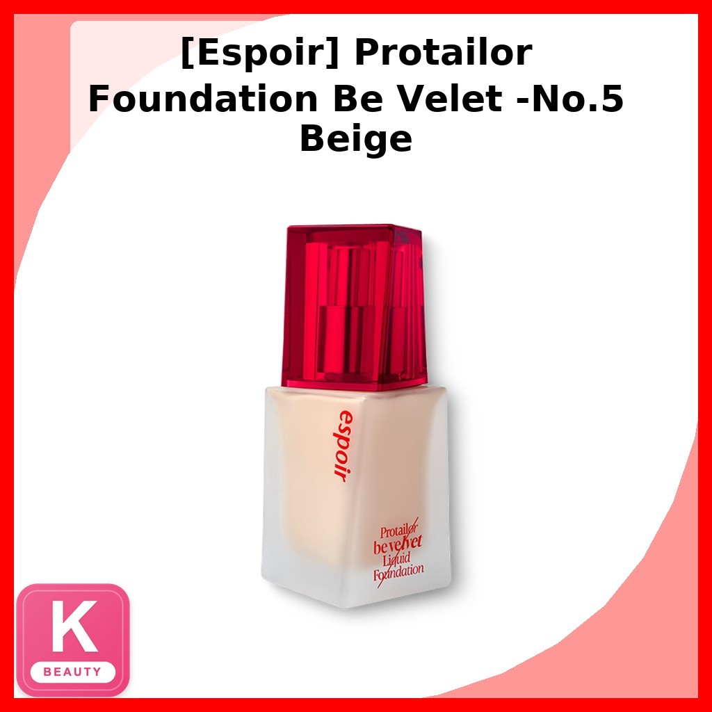 [Espoir] Protailor Foundation Be Velet -No.5 Beige / Korean Foundation / Velvet Finish / ของแท้ 100%