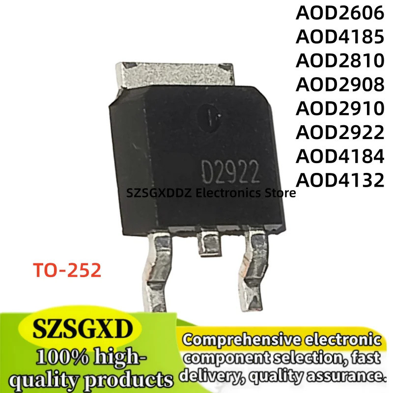 5PCS AOD2606 D2606 AOD2810 D2810 AOD2908 D2908 AOD2910 D2910 TO-252 AOD2922 D2922 AOD4132 D4132 AOD4