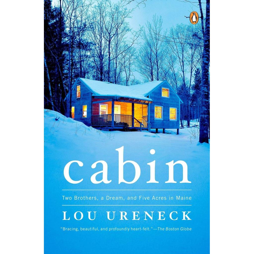 [BnB] USED Cabin: Two Brothers ฝัน และห้าเอเคอร์ใน Maine โดย Lou Ureneck (มือสอง: ดี)