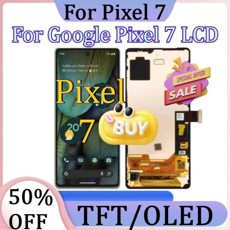 สําหรับ Pixel7 LCD ใหม่ TFT/OLED สําหรับ Google Pixel 7 จอแสดงผล LCD Touch Screen Digitizer Assembly
