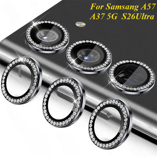 ฟิล์มกล้องวงแหวน เพชร สำหรับ Samsung A57 5G A37 5G S26Ultra สวย กระจกกันรอยเลนส์กล้อง ดีไซน์3มิติ ขอบโลหะอลูมิเนียม Ring