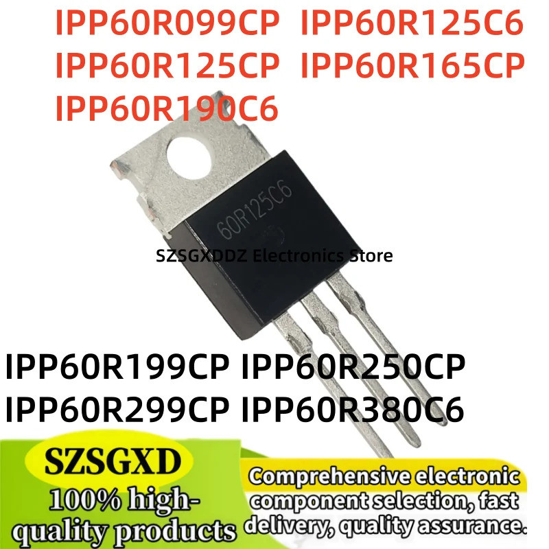 5PCS IPP60R099CP IPP60R125C6 IPP60R125CP IPP60R165CP TO-220 IPP60R190C6 IPP60R199CP IP6P60R299P60R80