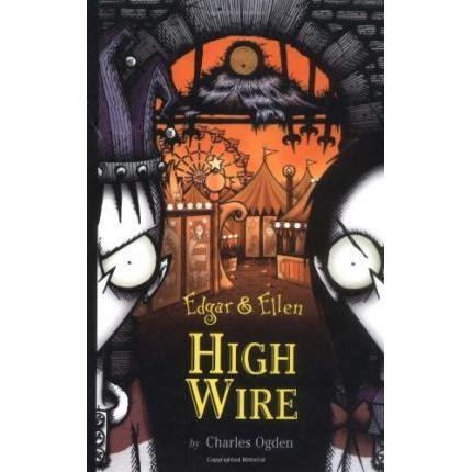 [BnB] USED Edgar & Ellen: High Wire by Charles Ogden (มือสอง: ดีมาก)