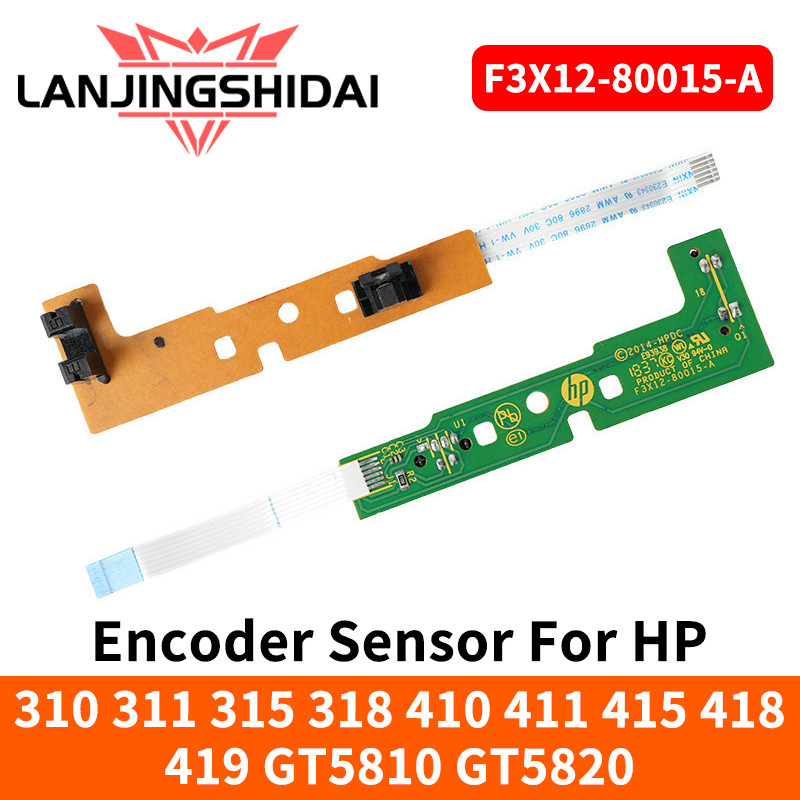 Encoder Sensor (ใช้) สําหรับ HP 310 311 315 318 410 411 415 418 419 GT5810 GT5820 F3X12-80015-A กระดาษ Sensor Board