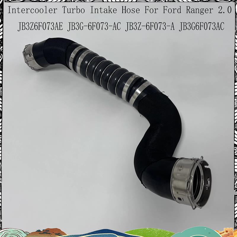 Super JB3G6F073AC Intercooler Turbo Intake ท่อ Cooling ท่อสําหรับ Ranger 2.0 JB3Z6F073AE JB3G-6F073-