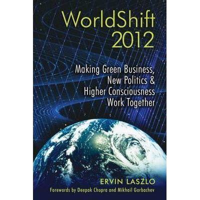 [BnB] USED WorldShift 2012: ทําธุรกิจสีเขียว, การเมืองใหม่, และงานสติที่สูงขึ้นโดย Ervin Laszlo