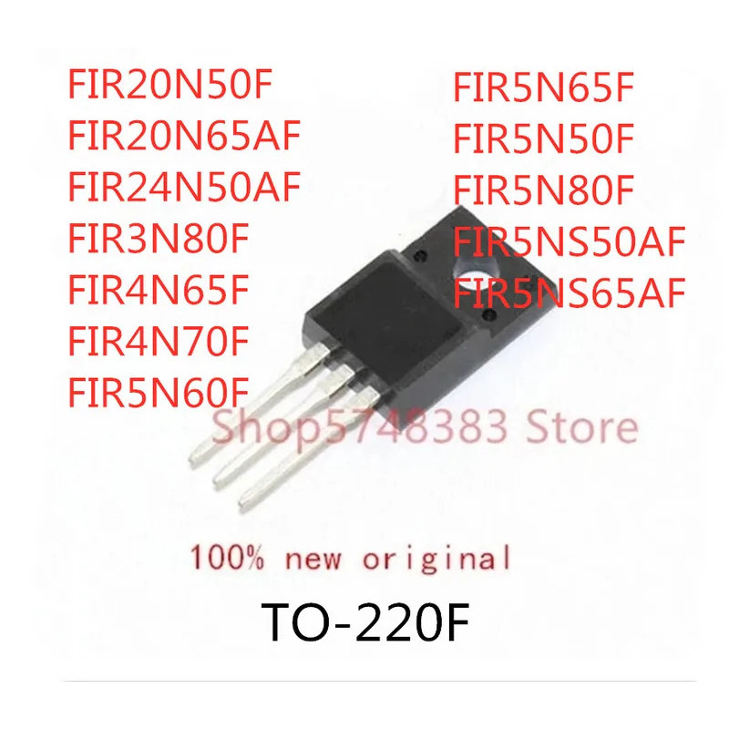 5PCS FIR20N50F FIR20N65AF FIR24N50AF FIR3N80F FIR4N65F FIR4N70F FIR5N60F FIR5N65F ทรานซิสเตอร์ FIR50