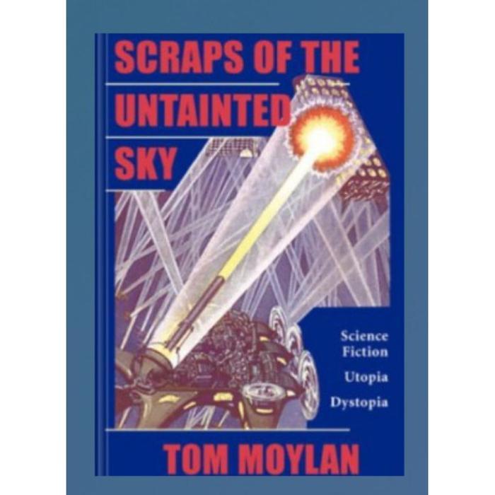 Scraps Of The Untainted Sky: นิยายวิทยาศาสตร์, Utopia, Dystopia