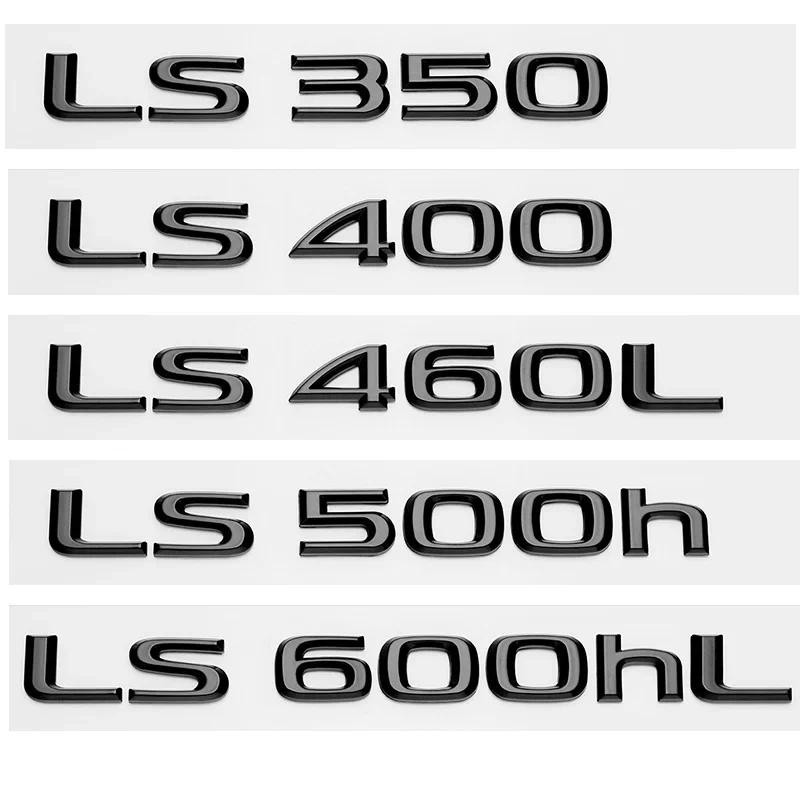 3D Chrome Glossy สีดํา ABS ตัวอักษร LS350 LS400 LS460 LS460L LS500 LS500h HYBRID สัญลักษณ์สําหรับ Le