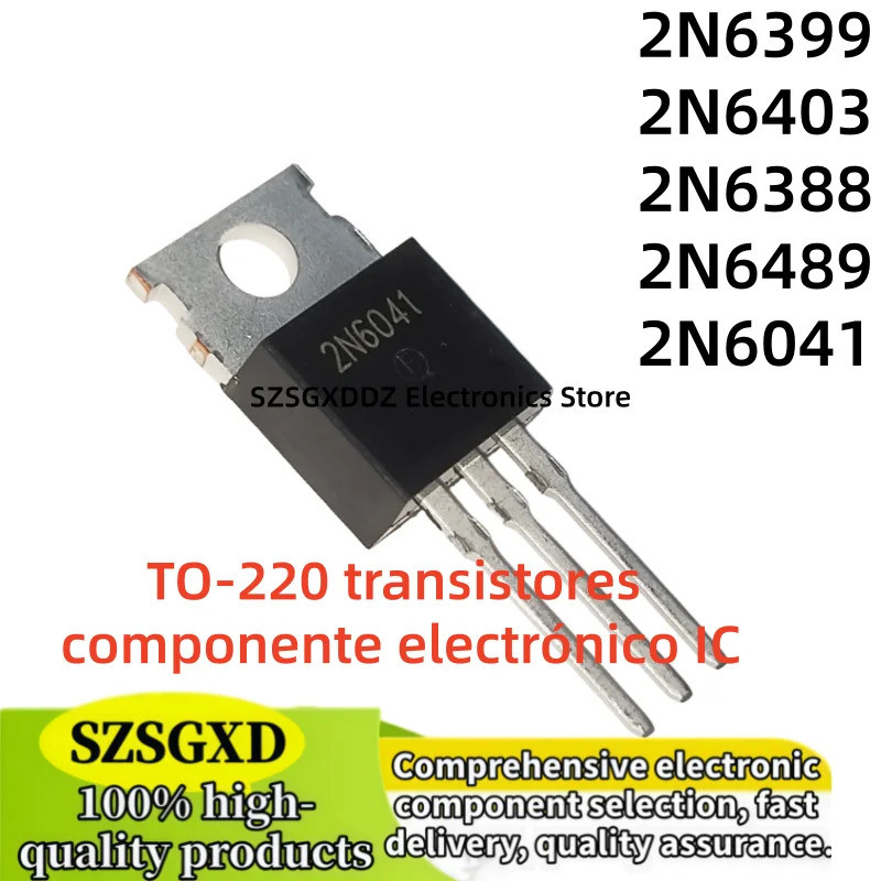 5PCS 2N6399 6399 2N6403 6403 2N6388 6388 2N6489 6489 2N6041 6041 TO-220 Field Effect ทรานซิสเตอร์