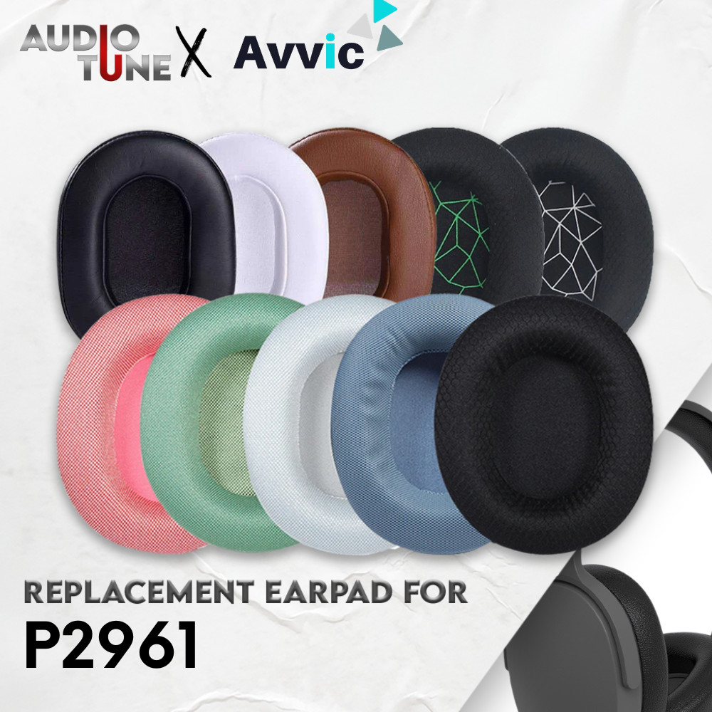 Earcup Earcushion Earpad Avvic P2961 P-2961 P 2961 แผ่นโฟมโฟม