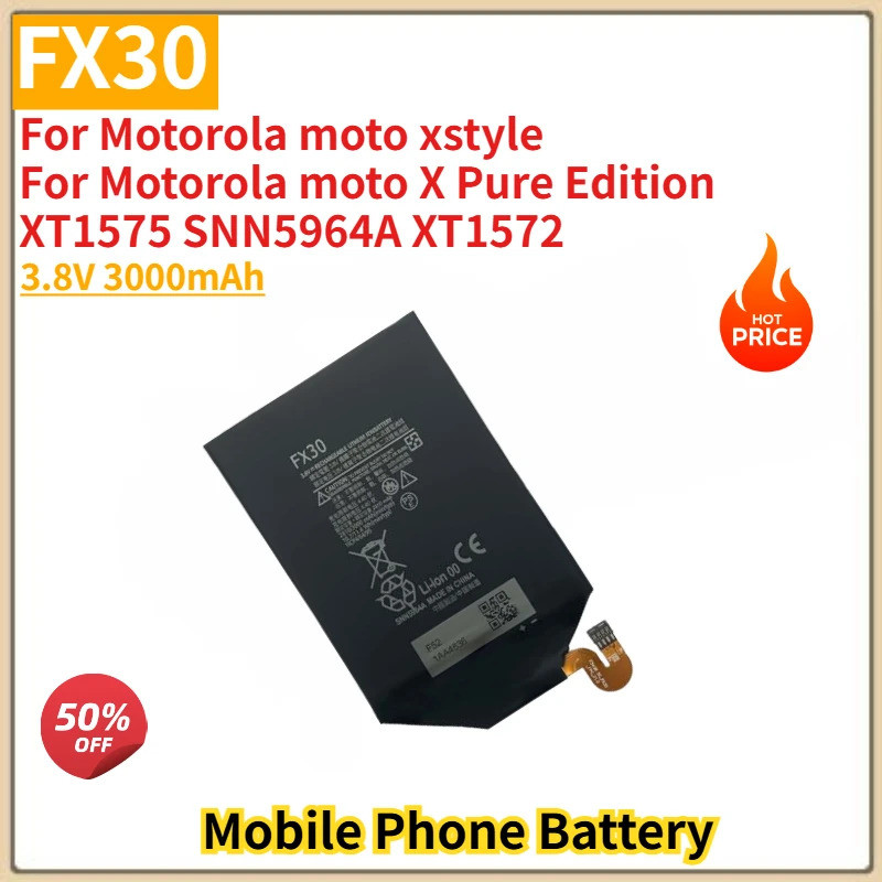 FX30 แบตเตอรี่โทรศัพท์คุณภาพสูง 3.8V 3000mAh สําหรับ Motorola moto xstyle/X Pure Edition XT1575 SNN5