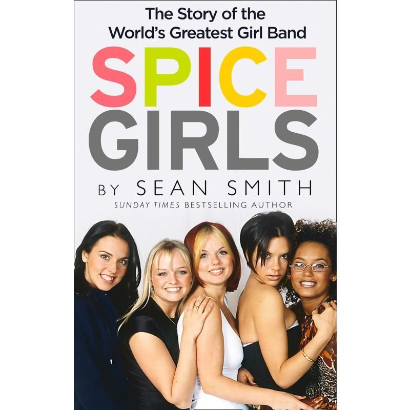 Spice Girls English Original British Combine: หนังสือชีวประวัติเพลงสาวร้อน Sean Smith