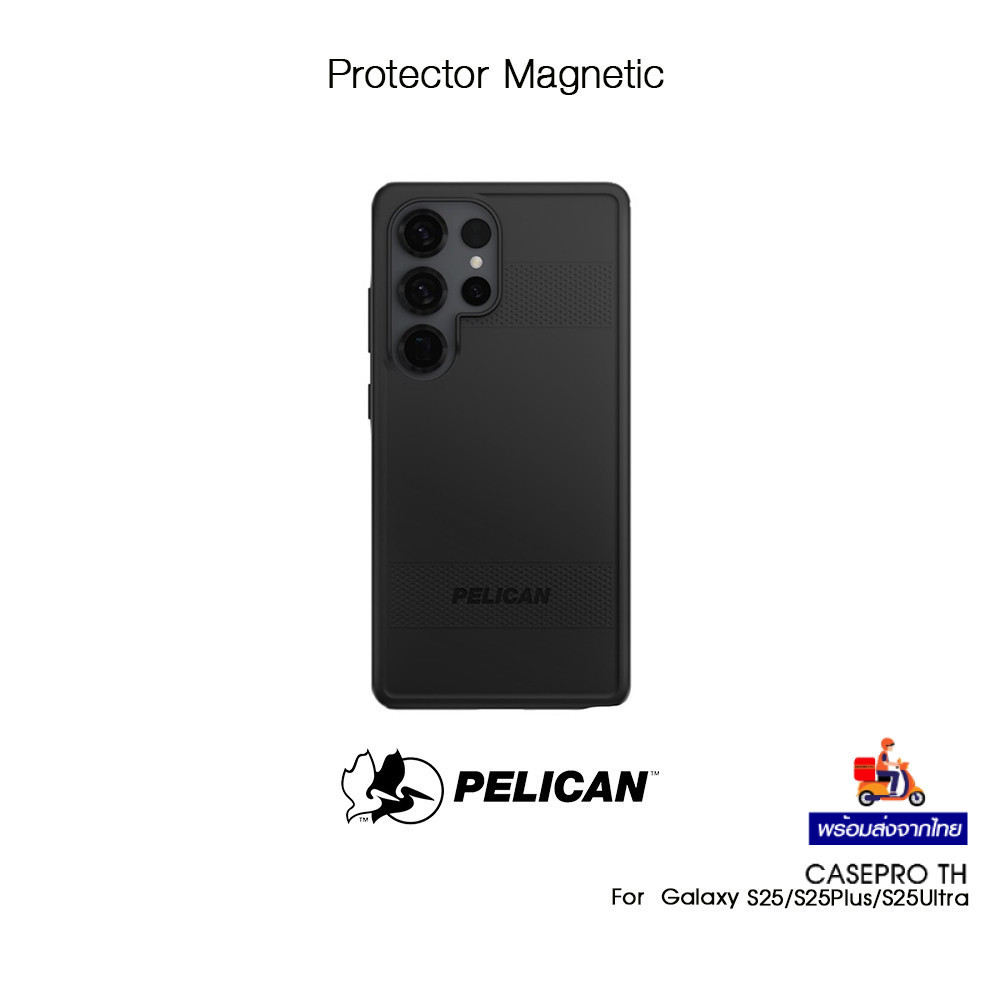 PELICAN Protector Magnetic เคสกันกระแทกระดับ4.8Mเกรดพรีเมี่ยมจากUSA เคสสำหรับ Galaxy S25/S25Plus/S25