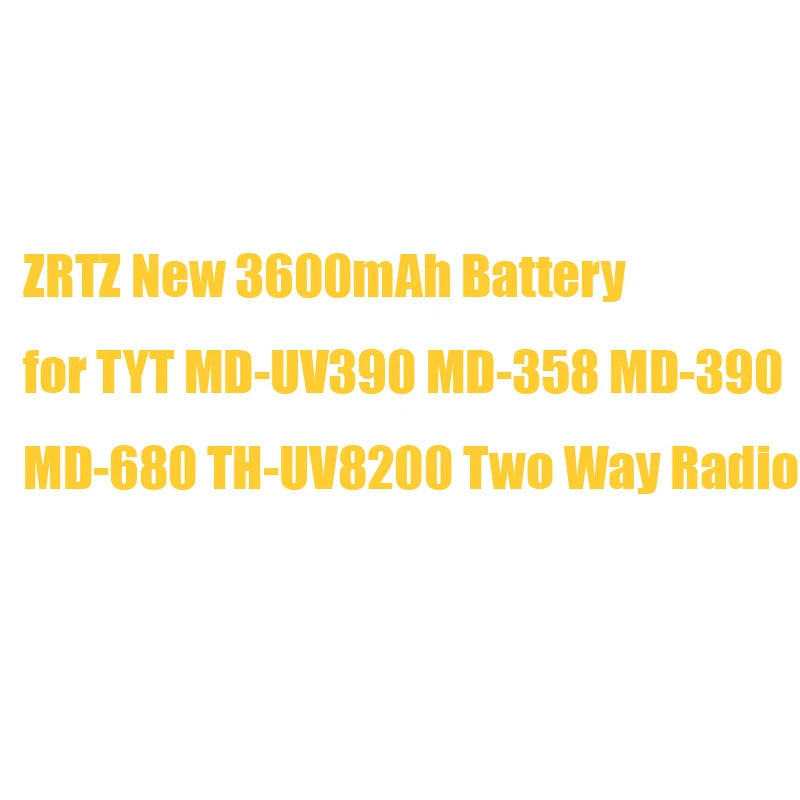 ZRTZ ใหม่ 3600mAh แบตเตอรี่สําหรับ TYT MD-UV390 MD-358 MD-390 MD-680 TH-UV8200 วิทยุสองทาง