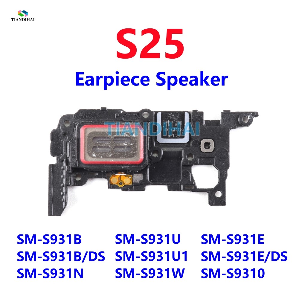 สําหรับ Samsung Galaxy S25 5G S931B S931U S931E S931 หูฟังลําโพงโมดูลด้านหน้าด้านบนหูลําโพง Flex Cab