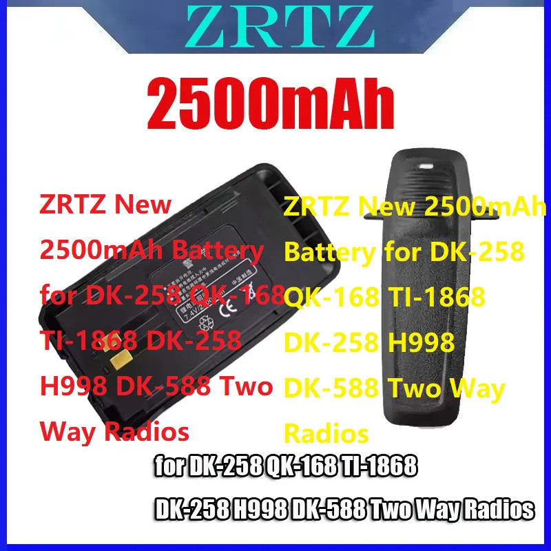 ZRTZ ใหม่ 2500mAh แบตเตอรี่สําหรับ DK-258 QK-168 TI-1868 DK-258 H998 DK-588 วิทยุสองทาง