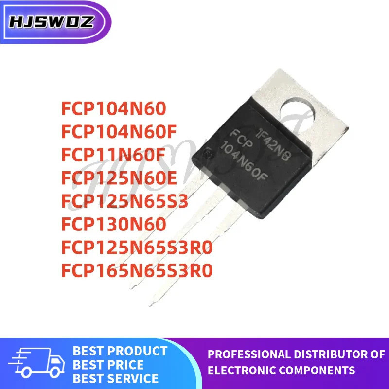 10pcs ใหม่ FCP104N60 FCP104N60F FCP125N65S3 FCP165N65S3R0 FCP11N60F FCP125N60E FCP125N65S3R0F ลงในชิ