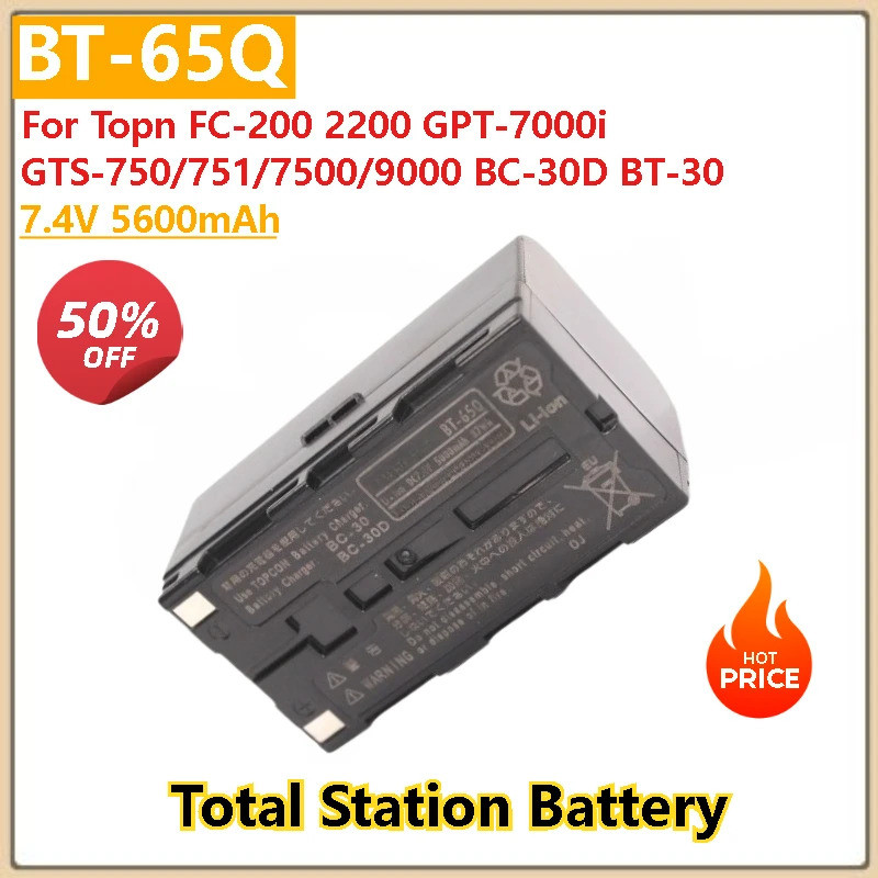 BT-65Q แบตเตอรี่ความจุสูง 5600mAh สําหรับ Topn GTS-750/751/7500/9000 FC-200 2200 BC-30D BT-30 Total 
