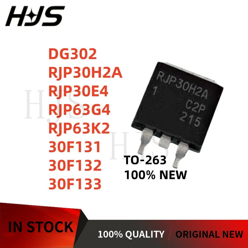 10 ชิ้น/ล็อต DG302 RJP30H2A RJP30E4 RJP63G4 RJP63K2 30F131 30F132 30F133 TO-263 MOSFET ทรานซิสเตอร์ช