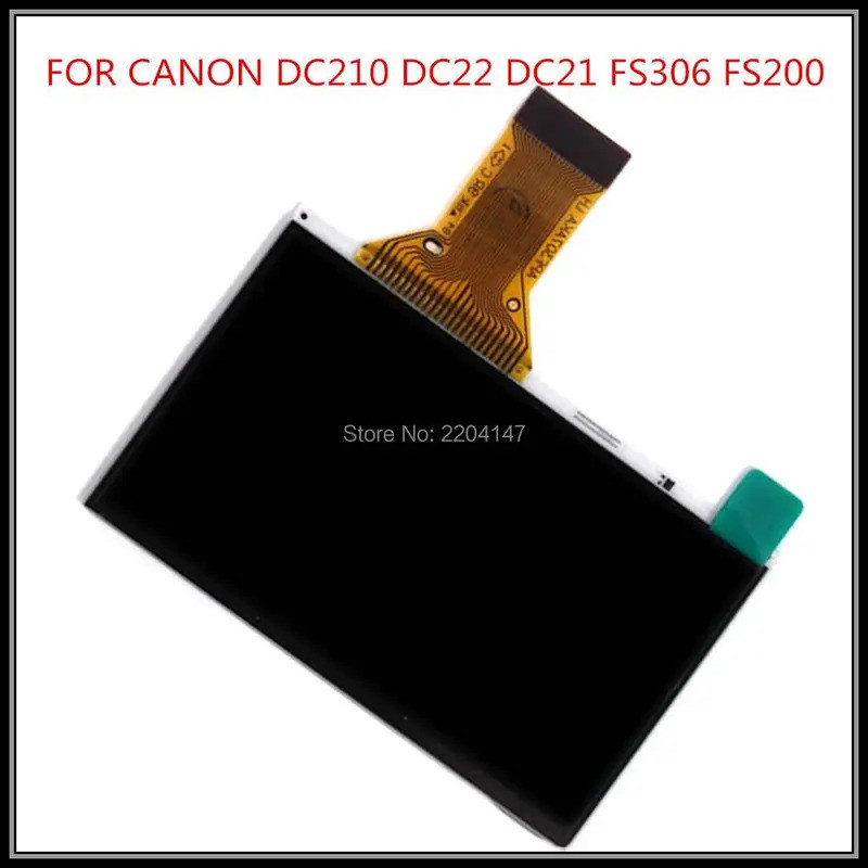 ใหม่จอแสดงผล LCD สําหรับ Canon FS22 FS21 FS10 FS19 FS100 FS200 FS306 FS305 DC210 FS20