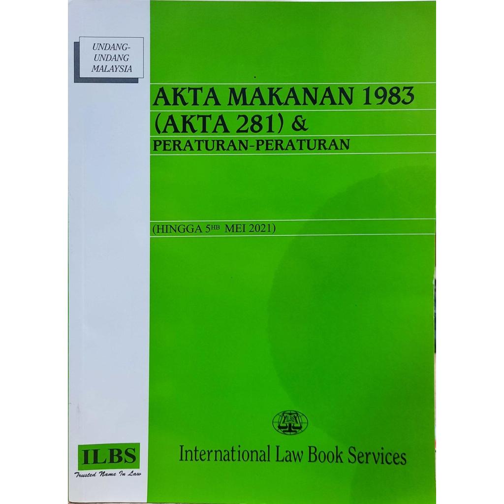 [BnB] USED Akta Makan 1983 (Akta 281) & Peraturan-Peraturant (Hingga 5hb Mei 2021) โดย ILBS (ใช้: ดี