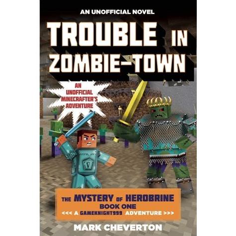 [BnB] USED Trouble in Zombie-town: The Mystery of Herobrine Book One โดย Mark Cheverton (มือสอง: ดี)