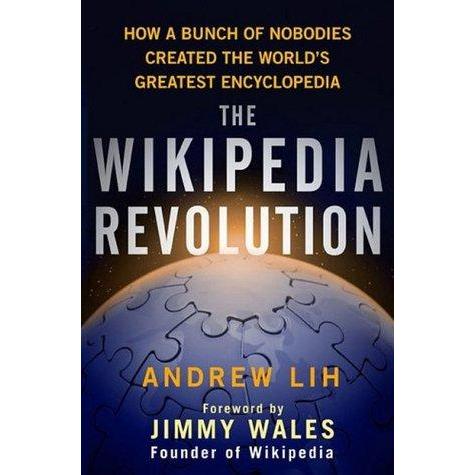 [BnB] USED The Wikipedia Revolution: วิธีขุนนางสร้างสารานุกรมที่ยิ่งใหญ่ที่สุดในโลกโดย Andrew Lih