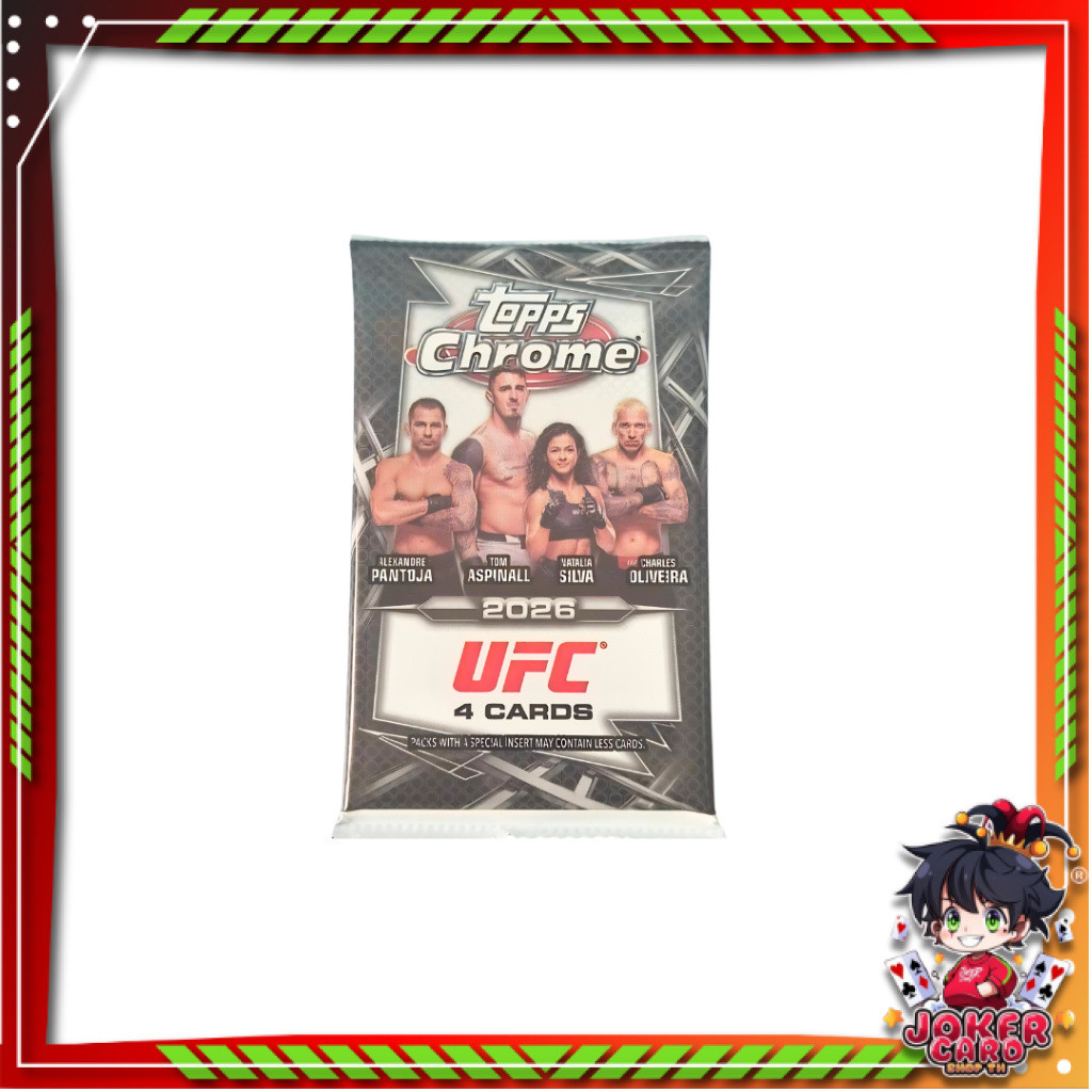 [ 1 ซอง ] พร้อมส่ง! Topps Chrome UFC 2026 Value Pack (p3)