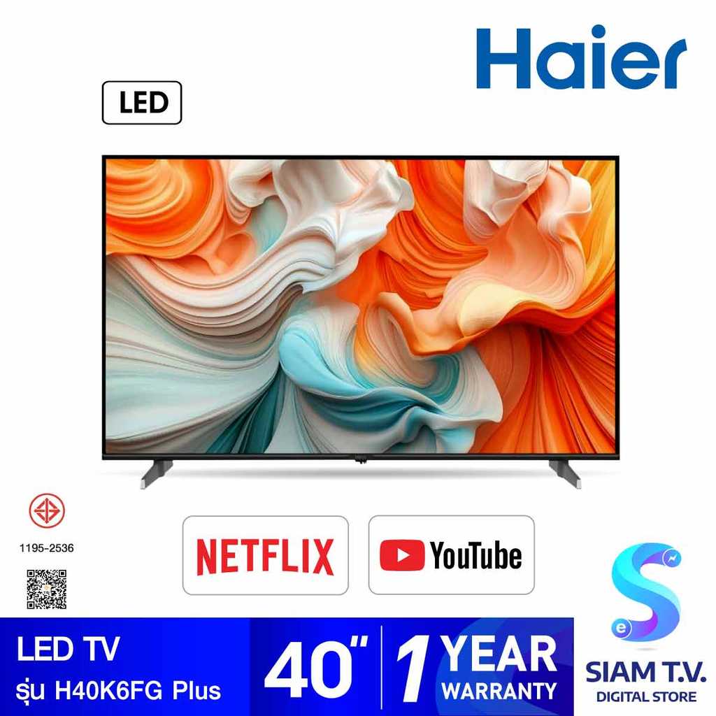 HAIER LED TV Android TV รุ่น H40K6FG PLUS สมาร์ททีวี 40 นิ้ว โดย สยามทีวี by Siam T.V.