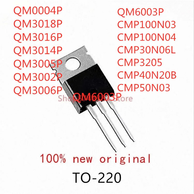 5PCS QM0004P QM3018P QM3016P QM3014P QM3002P QM3006P QM6003P CMP100N03 CMP100N04 CMP30N06L C205 C50M