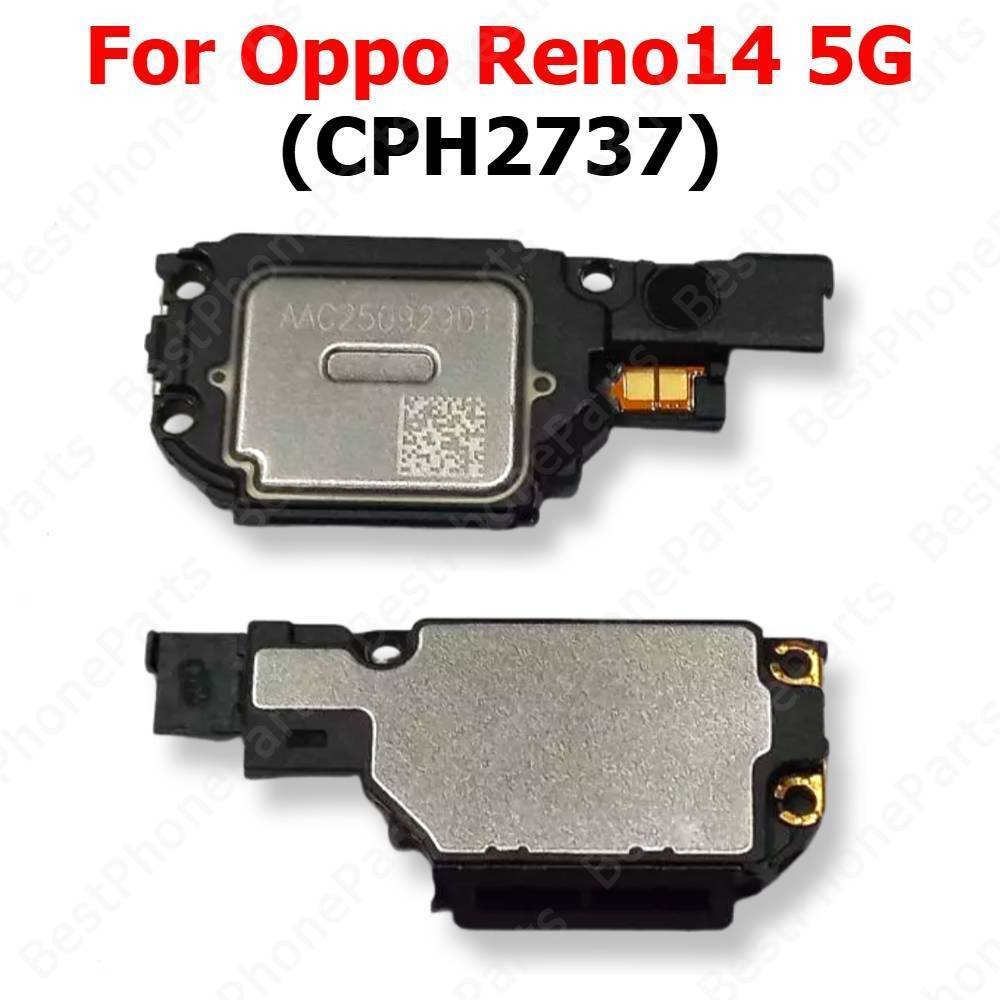 ลําโพงสําหรับ Oppo Reno14 Reno 14 5G CPH2737 ลําโพง Loud Buzzer Ringer โมดูลเสียงโทรศัพท์มือถือเปลี่ยนอะไหล่
