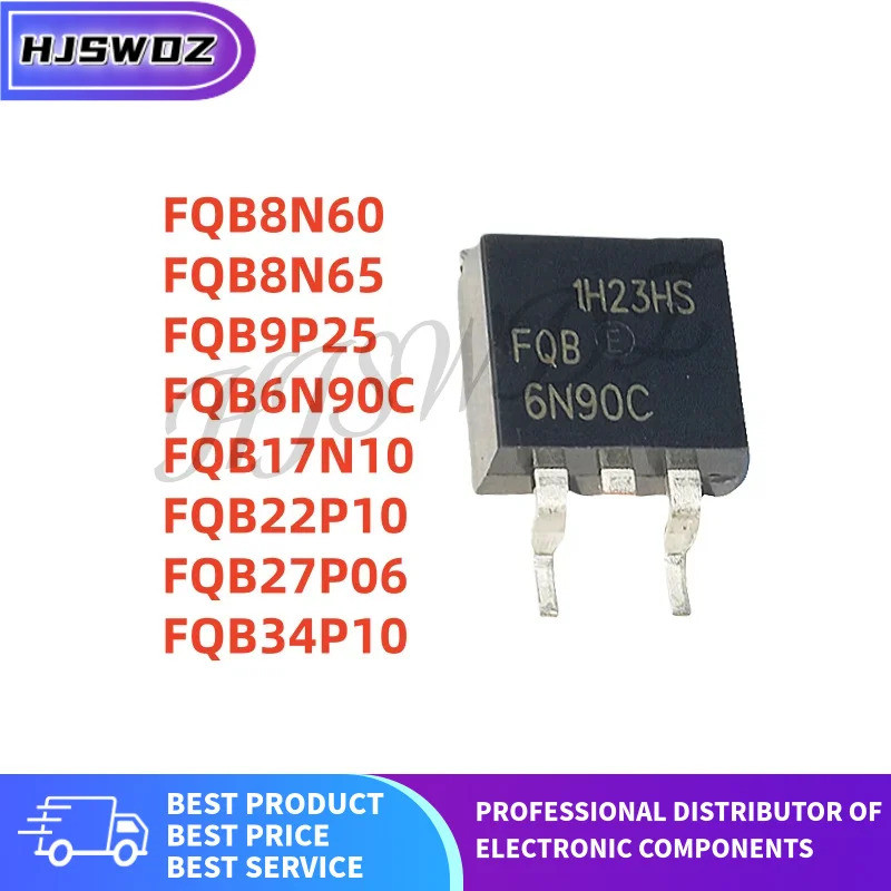 10/PCS TO-263 FQB27P06 FQB9P25 FQB34P10 FQB8N65 FQB17N10 FQB6N90C FQB8N60 FQB22P10 MOSF ชิป ic 4IE 4