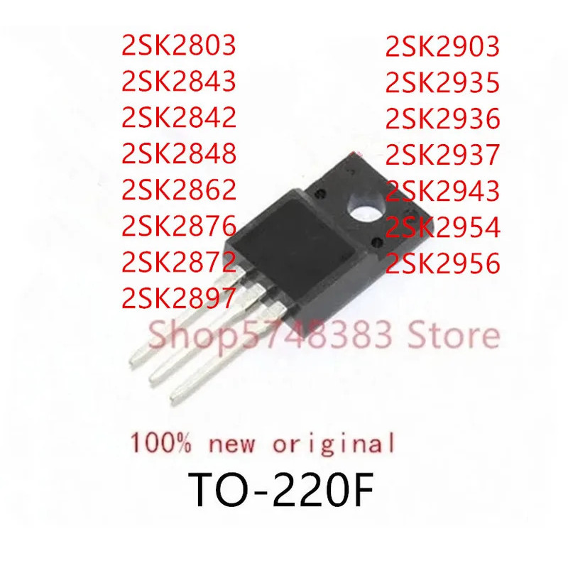 5PCS 2SK2803 2SK2843 2SK2842 2SK2848 2SK2862 2SK2876 2SK2872 2SK2897 2SK2903 2SK2935 2SK2936 22937 2