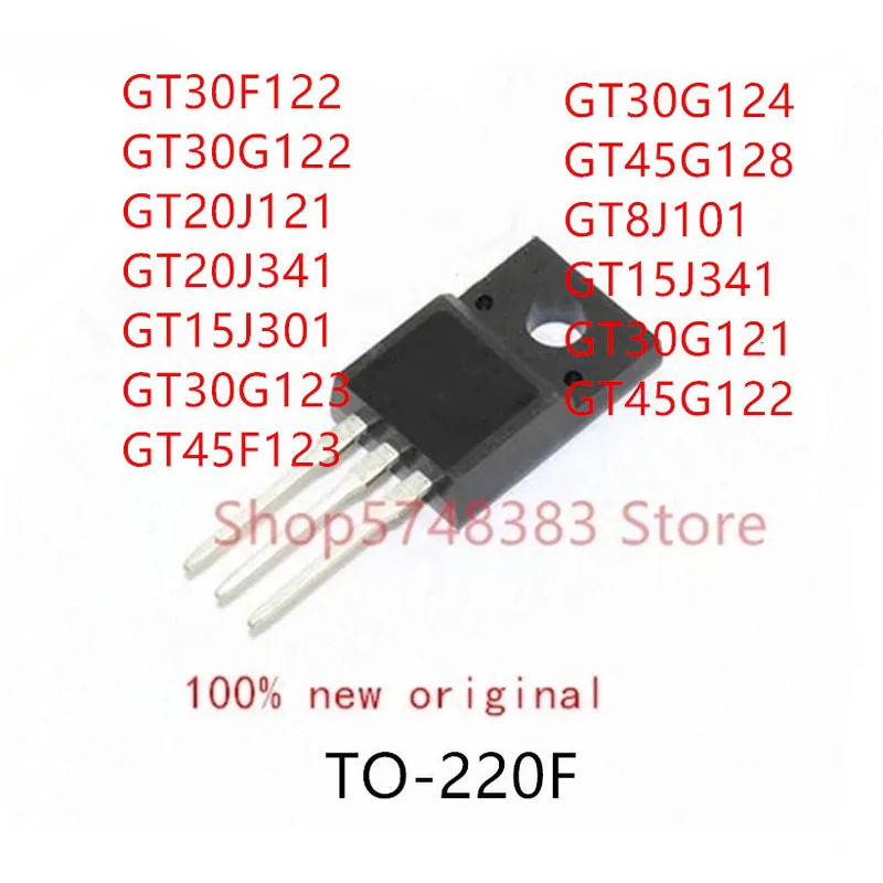 5PCS GT30F122 GT30G122 GT20J121 GT20J341 GT15J301 GT30G123 GT45F123 GT30G124 GT45G128 GT8J101 GT15J3