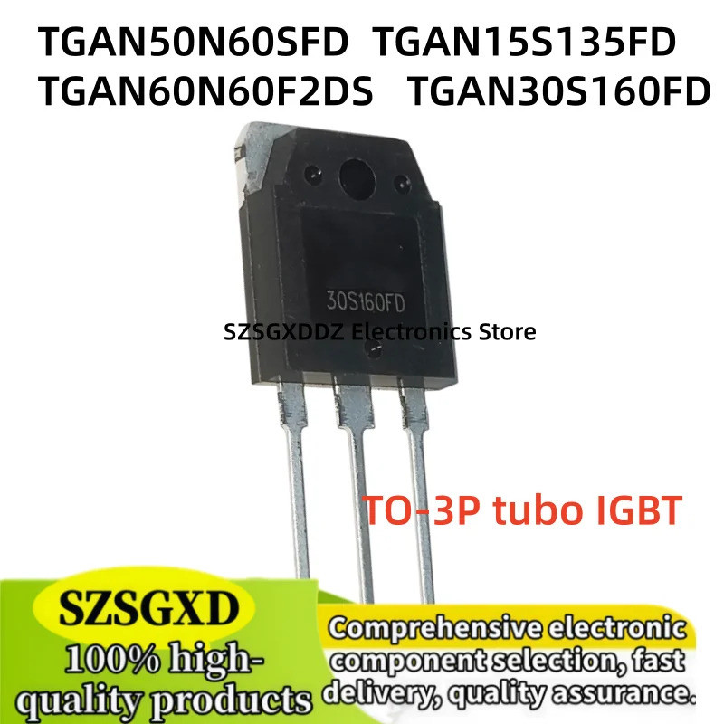 5PCS TGAN15S135FD 15S135FD TGAN60N60F2DS 60N60F2DS TGAN50N60SFD 50N60SFD TGAN30S160FD 30S160FD ทรานซ