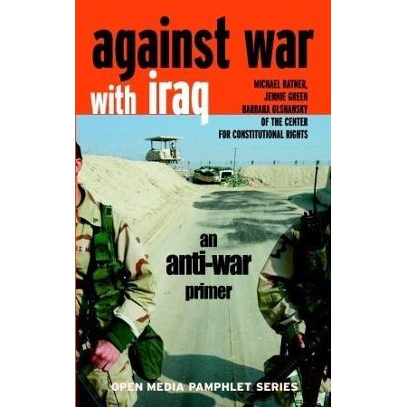 [BnB] USED Against War with Iraq: An Anti-War Primer โดย Michael Ratner, Jennie Green, Barbara Olsha
