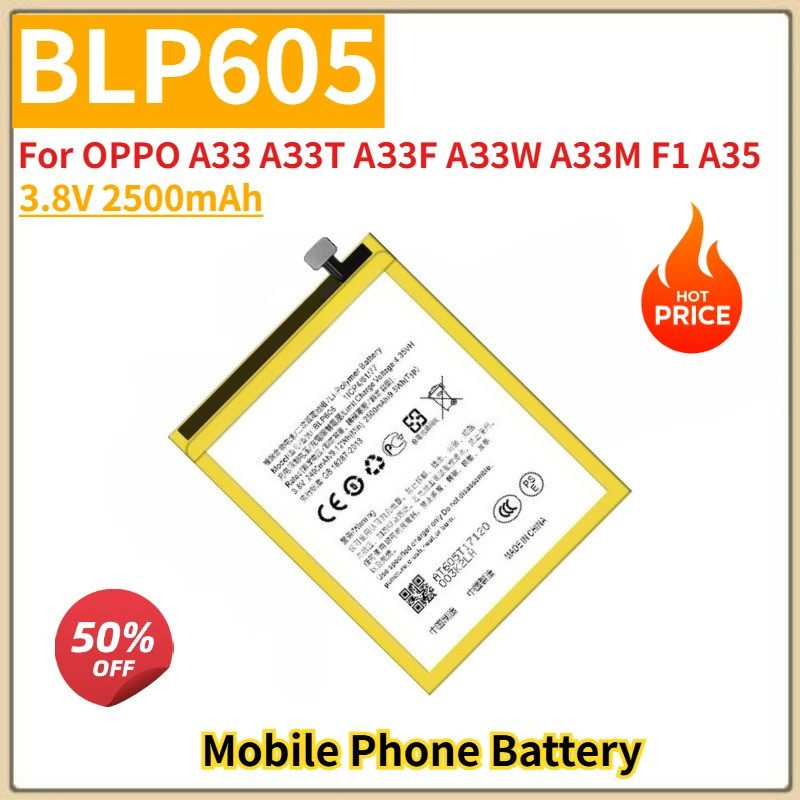 คุณภาพสูง BLP605 แบตเตอรี่โทรศัพท์มือถือ 3.8V 2500mAh สําหรับ OPPO A33 A3T AЗ3F AЗ3W A33M F1 A35 ยี่