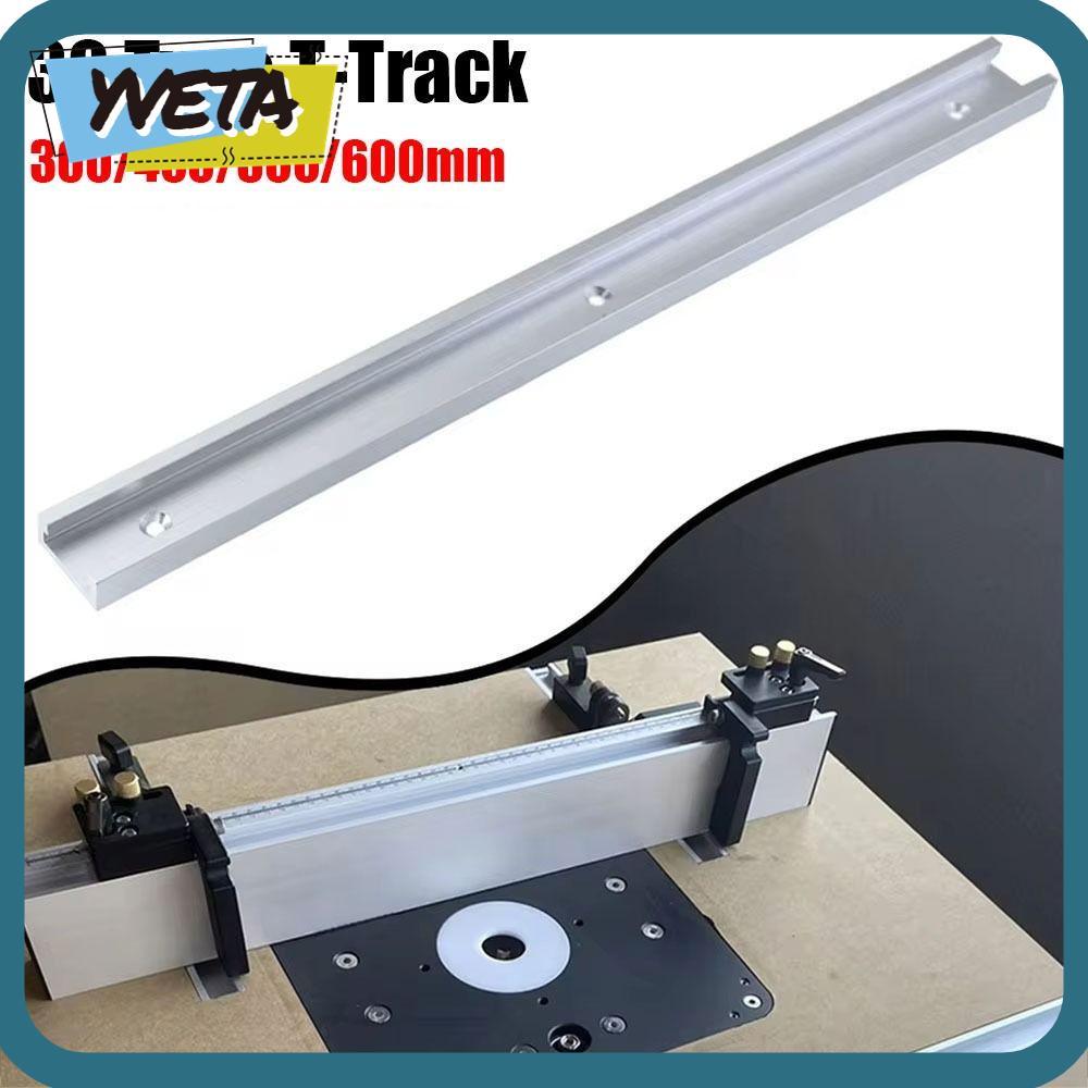 YVETA 1 ชิ้น T-Slot Track,อลูมิเนียม T Slider Fixture Slot สไลด์ T-Track, 300-600 มิลลิเมตรสไลด์รางท