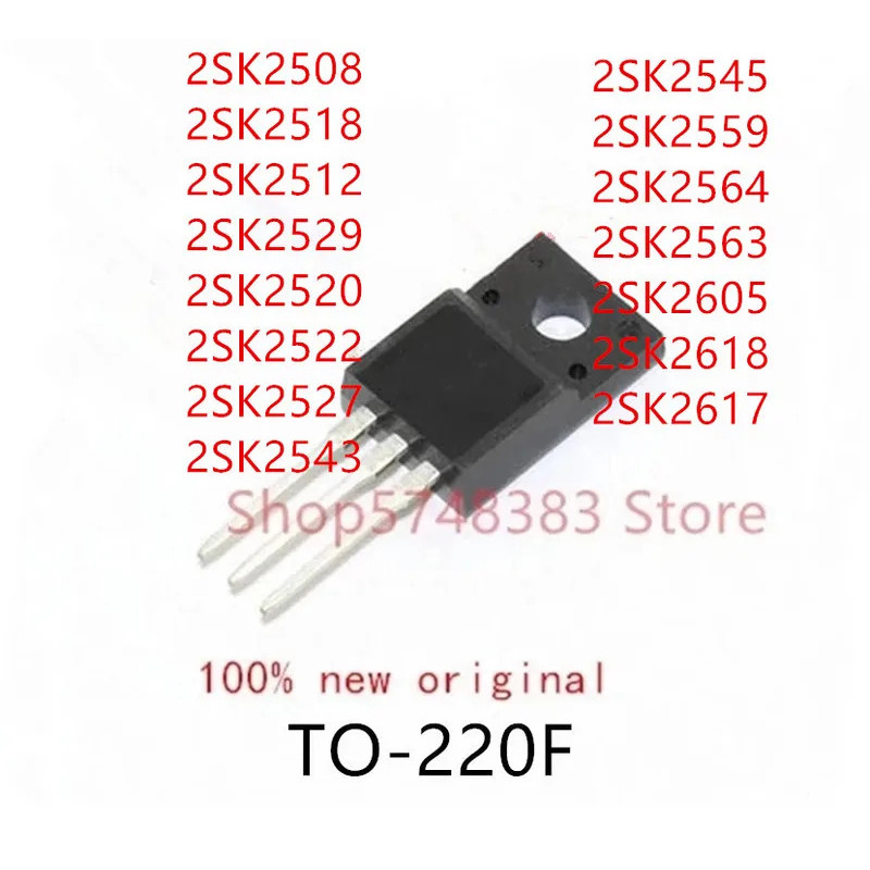 5PCS 2SK2508 2SK2518 2SK2512 2SK2529 2SK2520 2SK2522 2SK2527 2SK2543 2SK2545 2SK2559 2SK2564 2SK2563
