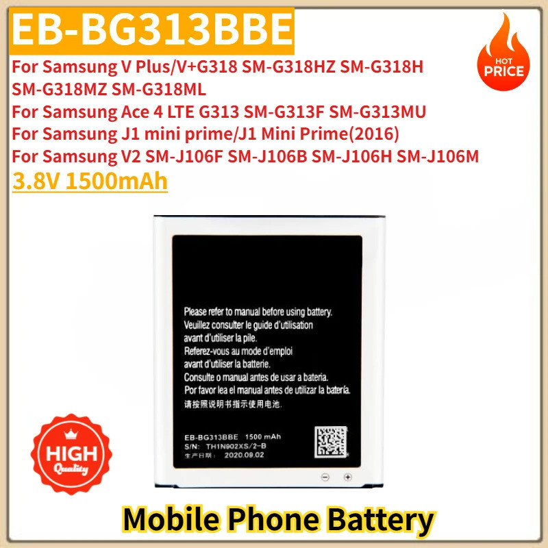 แบตเตอรี่โทรศัพท์คุณภาพสูง EB-BG313BBE 3.8V 1500mAh สําหรับ Samsung V Plus/V + G318/V2/J1mini G310 G