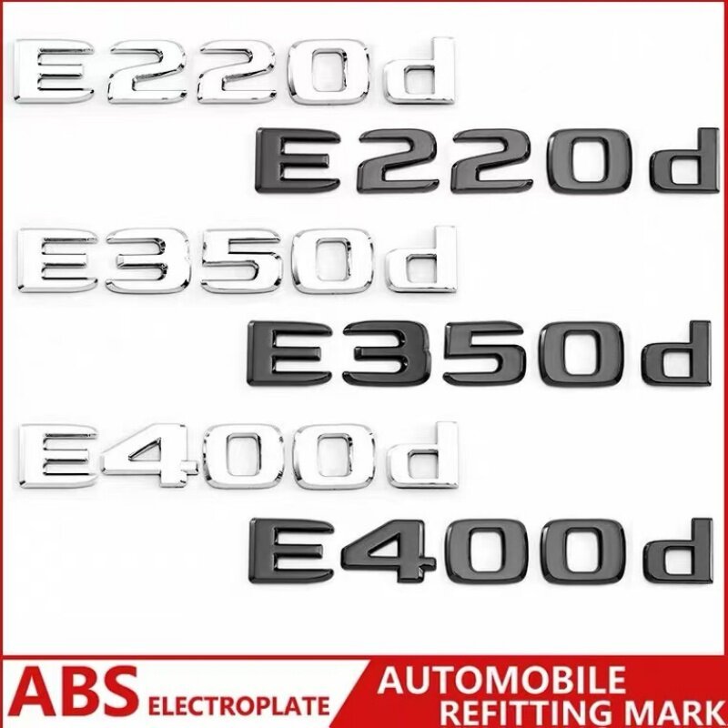 เหมาะสําหรับ Mercedes-Benz E-Class ป้ายหางด้านหลังรถสติกเกอร์ E220d E350d E400d ป้ายตัวอักษรหมายเลขป
