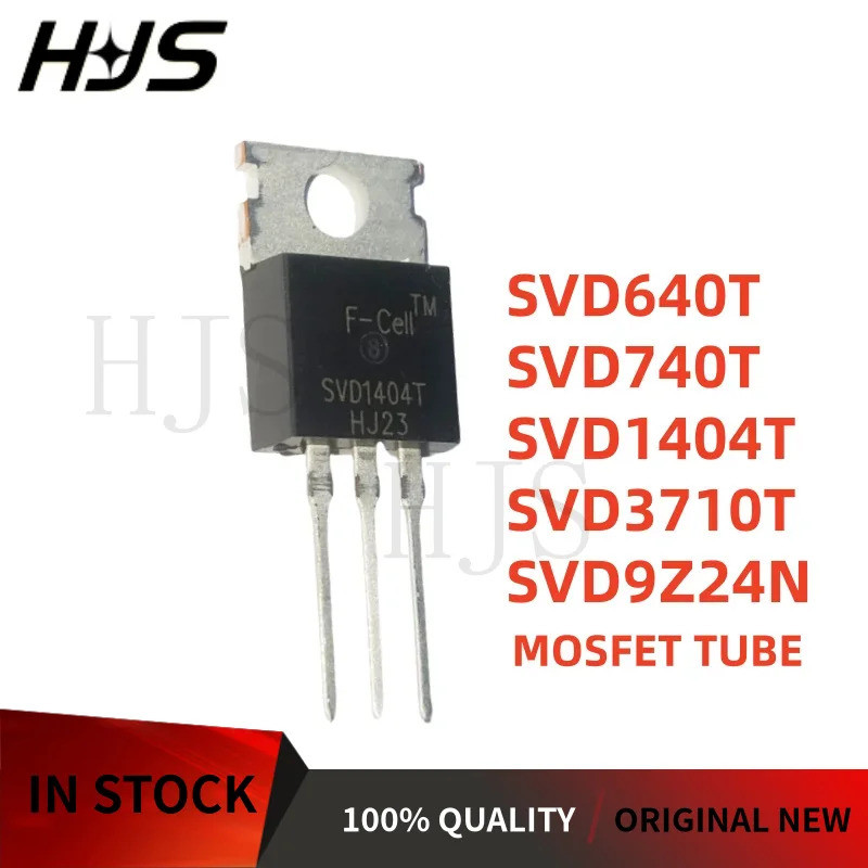 10PCS 100%/ใหม่ SVD640T SVD740T SVD1404T SVD3205T SVD3710T SVD9Z24N SVD12N60T ทรานซิสเตอร์ MOSFET TO