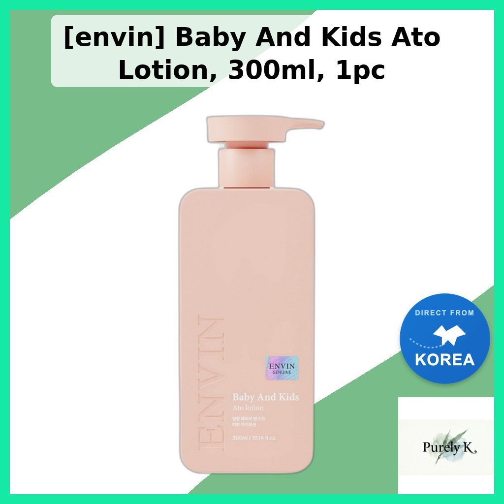 [envin] Baby And Kids Ato Lotion, 300ml, 1pc / Korean Ato Lotion / สูตรบางเบา / ของแท้ 100% โดย Pure