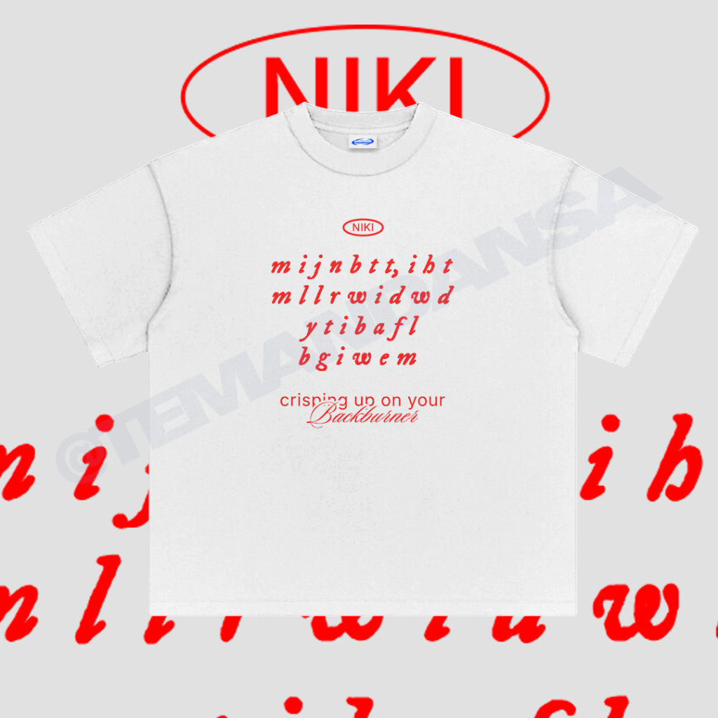 HOT NIKI 3D PUFF - LYRICS BACKBURNER REGULAR/BOXY OVERSIZED เสื้อยืด