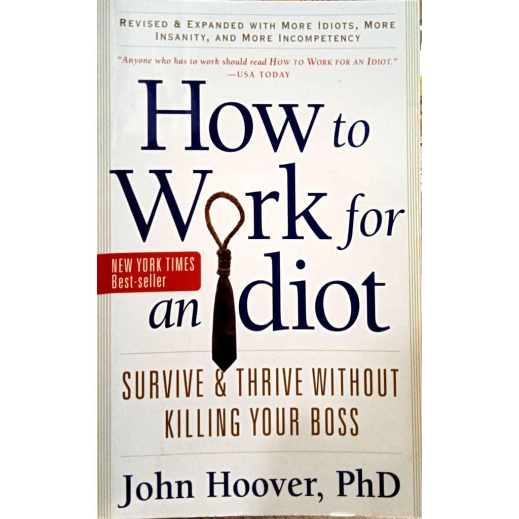 [BnB] USED How to Work for diot: Survive & Thrive Without Killing Your Boss โดย John Hoover (มือสอง: